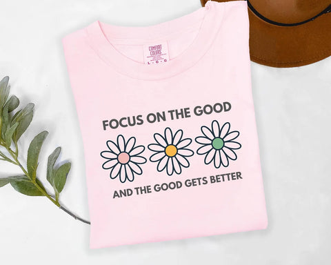 DTF Full Color Transfer - Focus On The Good Daisies