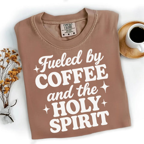 DTF Full Color Transfer - Fueled By Coffee & the Holy Spirit
