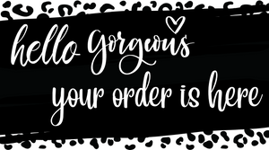 Hello Gorgeous Your Order Is Here Shipping Stickers | 2.25"x1.25" Shipping Stickers